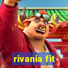 rivania fit